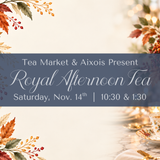 Royal Afternoon Tea | November 14th